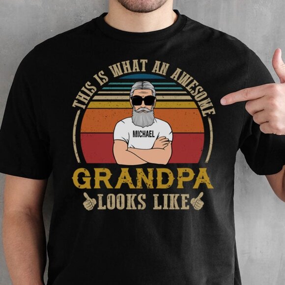 Unbranded Tops - An Amazing Grandpa or Dad Looks Like Old Man, Personalized Father's Day Shirt
